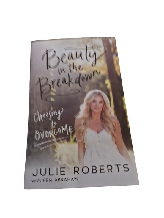 Other - Beauty in the Breakdown by Julie Roberts - White Cover